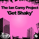 Скачать песню The Ian Carey Project - Get Shaky (DJ Evan Tell & Tom-Rise Remix)