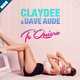 Скачать песню Claydee - Te Quiero (feat. Dave Aude)