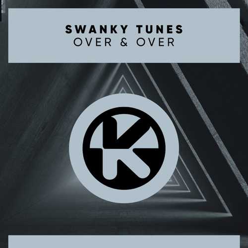 Скачать песню Swanky Tunes - Over & Over (Radio Edit)