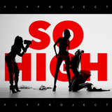 Скачать песню Fly Project - So High