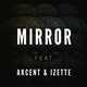 Скачать песню Diotic - Mirror (feat. Akcent & Izette)