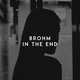 Скачать песню Brohm - In The End (Original Mix)