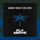 Скачать песню Mahmut Orhan - Fly Above (feat. Sena Sener)