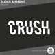 Скачать песню Slider & Magnit - Crush (Radio Edit)