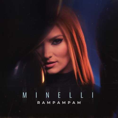 Скачать песню Minelli - Rampampam
