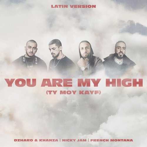Скачать песню Джаро & Ханза feat. Nicky Jam & French Montana - You Are My High (Ты Мой Кайф) (Latin Version)