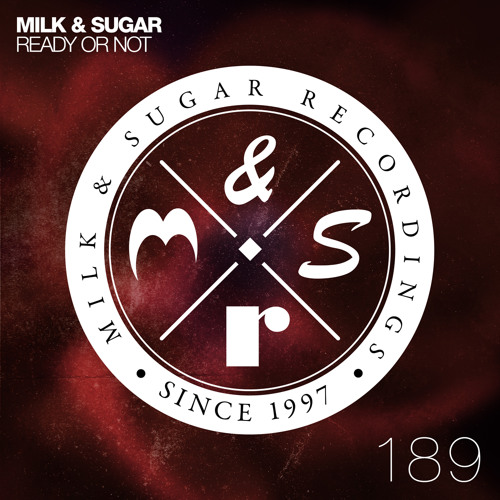 Скачать песню Milk & Sugar - Ready Or Not (Club Mix)