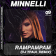Скачать песню Minelli - RamPamPam (DJ TPaul Remix)