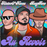 Скачать песню Filatov & Karas - Au Revoir (feat. Busy Reno)