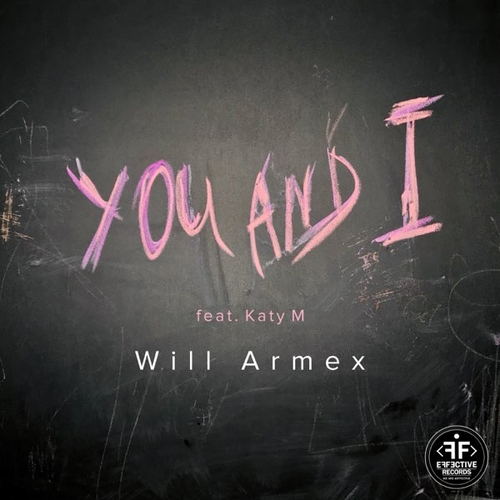 Скачать песню Will Armex - You And I (feat. Katy M)