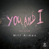 Скачать песню Will Armex - You And I (feat. Katy M)