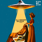 Скачать песню Eli Brown - Believe (Original Mix)