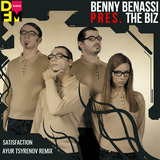 Скачать песню Benny Benassi pres. The Biz - Satisfaction (Ayur Tsyrenov Remix)