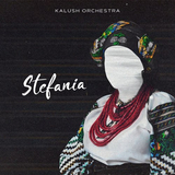 Скачать песню Kalush - Stefania (Kalush Orchestra)