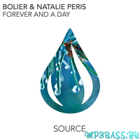 Скачать песню Bolier & Natalie Peris - Forever And A Day (Extended Mix)