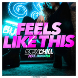 Скачать песню Drenchill - Feels Like This (feat. Indiiana)