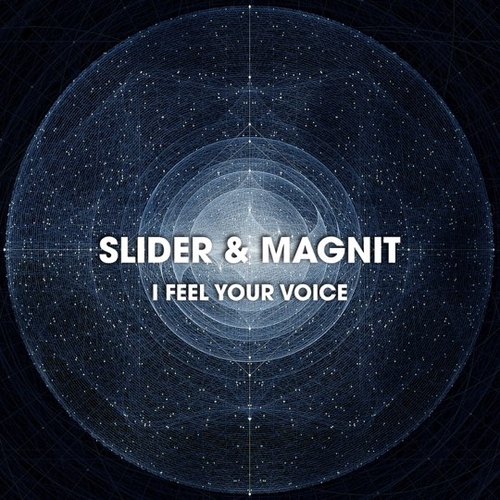 Скачать песню Slider - I Feel Your Voice (feat. Magnit)