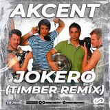 Скачать песню Akcent - Jokero (Timber Remix)