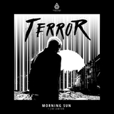 Скачать песню Terror - Morning Sun (feat. Jim Lawton)