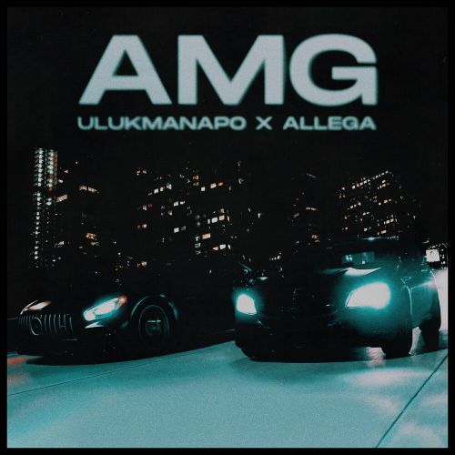 Скачать песню Ulukmanapo - Amg (feat. Allega)