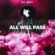 Скачать песню DJ Jedy - All Will Pass