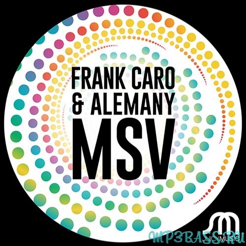 Скачать песню Frank Caro & Alemany - MSV (Original Mix)