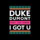 Скачать песню Duke Dumont feat. Jax Jones - I Got U (Original Mix)
