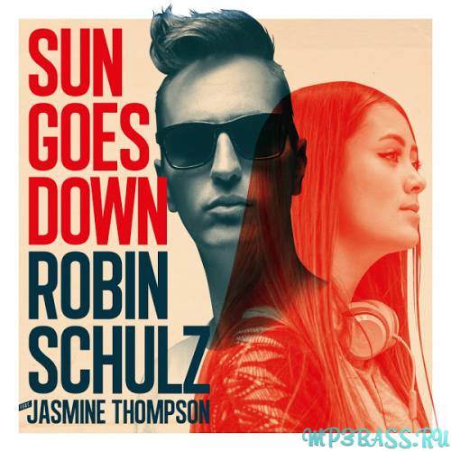 Скачать песню Robin Schulz - Sun Goes Down (feat. Jasmine Thompson)