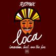 Скачать песню Imanbek & Even The Foe - Loca (Remix)