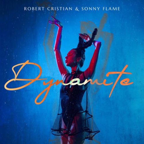 Скачать песню Robert Cristian - Dynamite (feat. Sonny Flame)