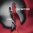 Скачать песню CVMRN - Do Better (Extended Mix)