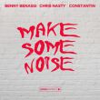 Скачать песню Benny Benassi - Make Some Noise (feat. Chris Nasty & Constantin)