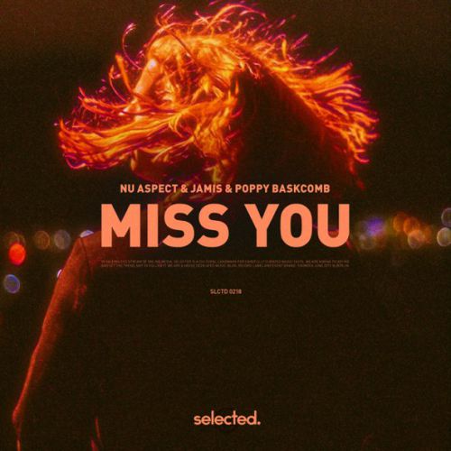 Скачать песню Nu Aspect - Miss You (feat. Jamis & Poppy Baskcomb)