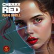 Скачать песню Ivan Spell - Cherry Red