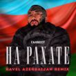 Скачать песню Ганвест - На Рахате (Ravel Azerbaijan Remix)