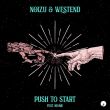 Скачать песню Noizu & Westend - Push To Start (feat. No/Me)