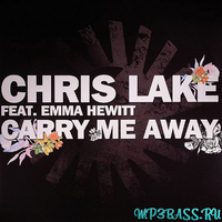 Скачать песню Chris Lake - Carry Me Away (feat. Emma Hewitt)
