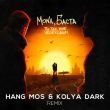 Скачать песню Mona & Баста - Ты Так Мне Необходим (Hang Mos & Kolya Dark Remix)