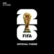 Скачать песню Fifa Sound - The Official Fifa World Cup 2026 Theme