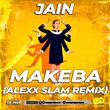 Скачать песню Jain - Makeba (Alexx Slam Remix)