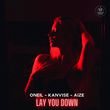 Скачать песню Oneil - Lay You Down (feat. Kanvise & Aize)