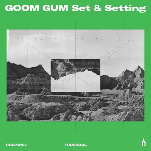 Скачать песню Goom Gum - Set & Setting (Original Mix)