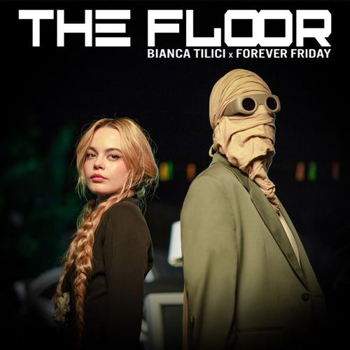 Скачать песню Bianca Tilici - The Floor (feat. Forever Friday)