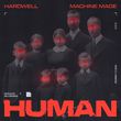 Скачать песню Hardwell - Human (feat. Machine Made)