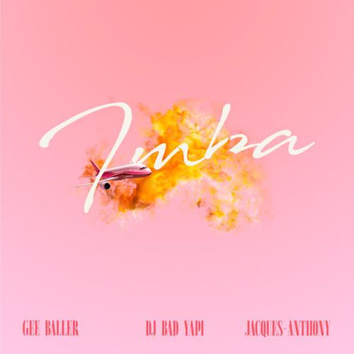 Скачать песню DJ Bad Yapi - Imba (feat. Жак Энтони & Gee Baller)