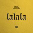 Скачать песню Kalush - Lalala (feat. Grubson & Mykola Vynar)