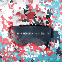 Скачать песню Eddie Thoneick - Feel the Soul (Original Mix)