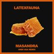 Скачать песню Latexfauna - Masandra (Andi Vax Remix)
