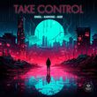 Скачать песню Oneil - Take Control (feat. Kanvise & Aize)