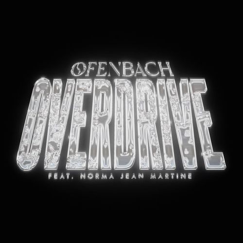 Скачать песню Ofenbach - Overdrive (feat. Norma Jean Martine)